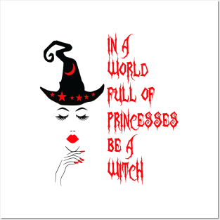 In a world full princesses be a Witch. Posters and Art